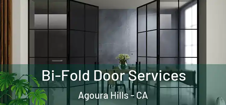 Bi-Fold Door Services Agoura Hills - CA