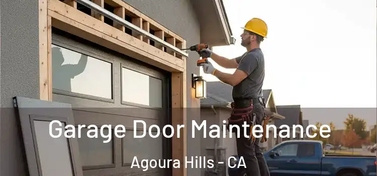 Garage Door Maintenance Agoura Hills - CA