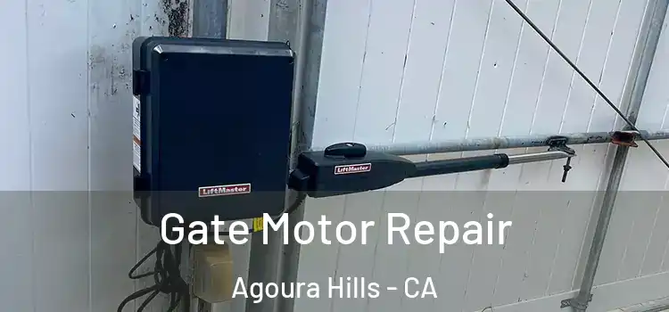 Gate Motor Repair Agoura Hills - CA
