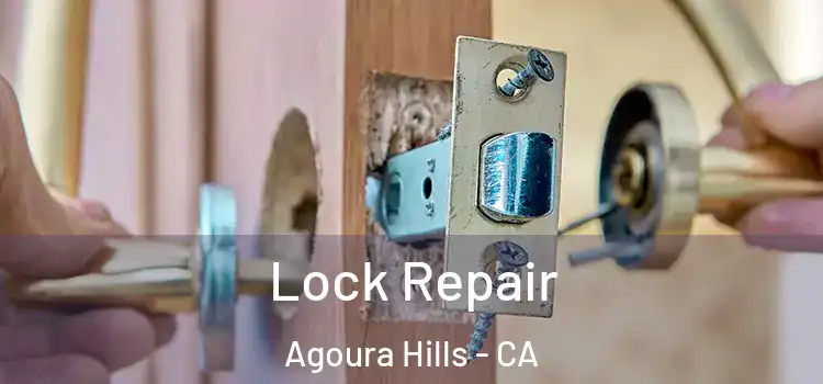 Lock Repair Agoura Hills - CA