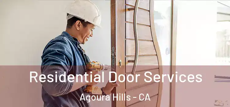 Residential Door Services Agoura Hills - CA